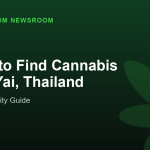Where to Find Cannabis in Hat Yai, Thailand