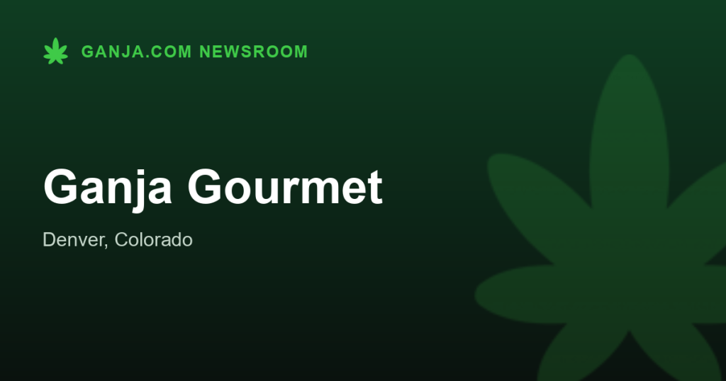 Ganja Gourmet