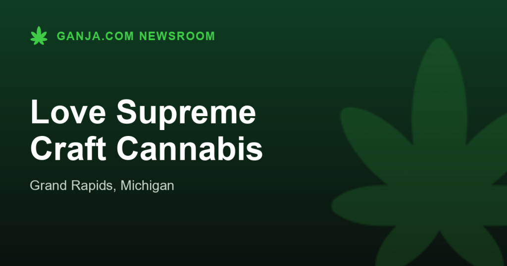 Love Supreme Craft Cannabis