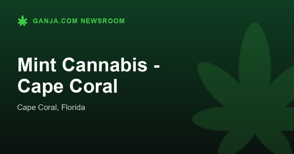 Mint Cannabis - Cape Coral