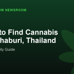Where to Find Cannabis in Nonthaburi, Thailand