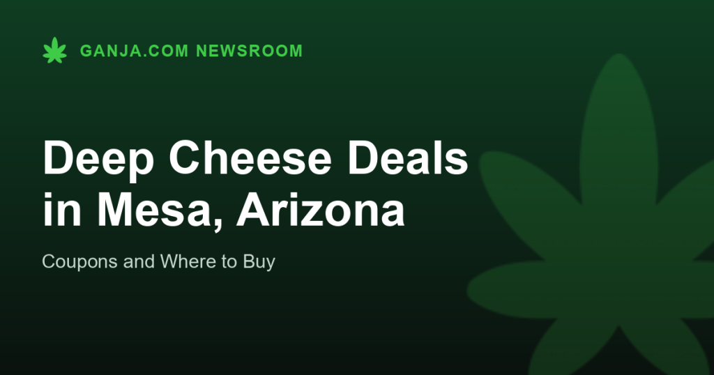 Deep Cheese Deals in Mesa, Arizona