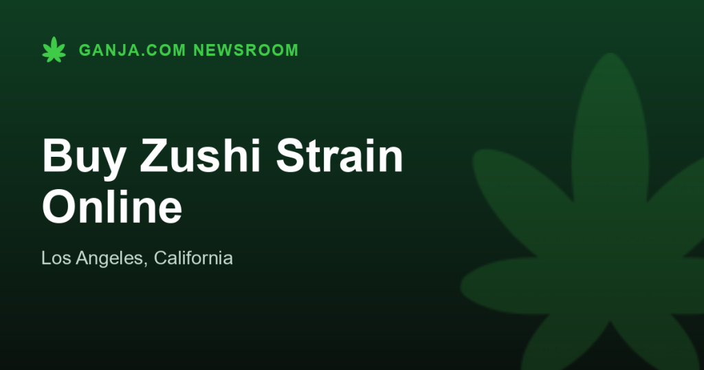 Buy Zushi Strain Online