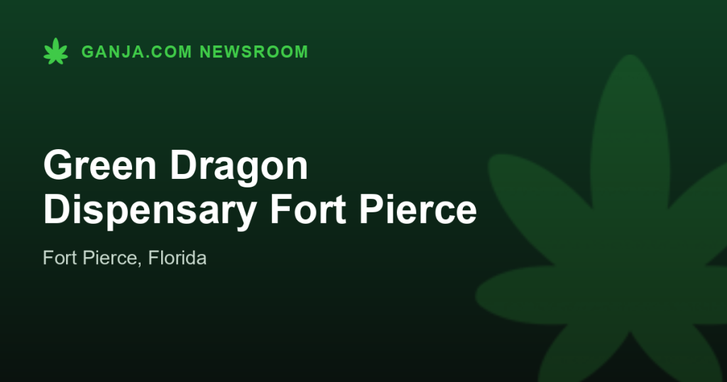 Green Dragon Dispensary Fort Pierce