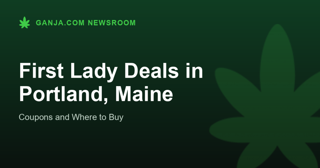 First Lady Deals in Portland, Maine