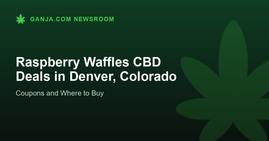 Raspberry Waffles CBD Deals in Denver, Colorado