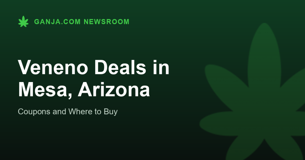 Veneno Deals in Mesa, Arizona